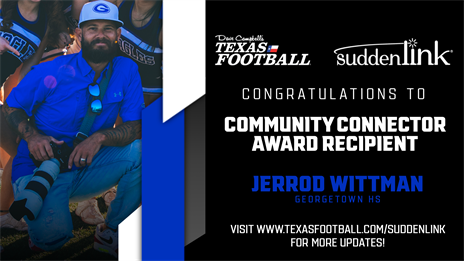 Dave Campbell's Community Connector Award Presentation Presented by Suddenlink: Georgetown HS