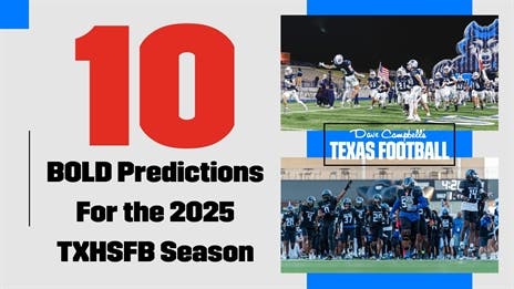 10 Bold Predictions For the 2025 TXHSFB Season