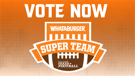 Dave Campbell's Texas Football and Whataburger team up to unveil the 2021 Whataburger Super Team Ballot