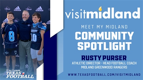 Meet My Midland Community Spotlight: Rusty Purser, Midland Greenwood