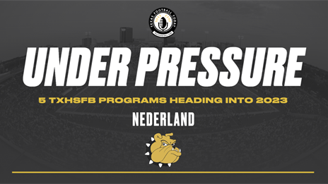 Five TXHSFB Programs Under Pressure to Win in 2023: Nederland
