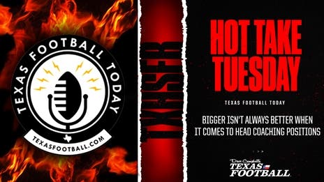 Hot Take Tuesday: Bigger isn't always better when it comes to head coaching positions
