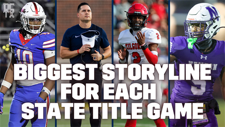 Biggest Storyline for Each 2025 TXHSFB State Championship Game