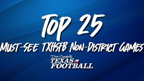 The Top 25 Must-See TXHSFB Non-District Games in 2024