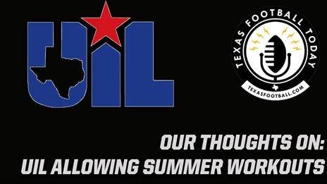 Texas Football Today: UIL to allow summer workouts