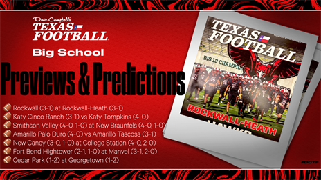 Big School Mega Preview: Rockwall vs. Heath, Cinco Ranch vs. Tompkins, Palo Duro vs. Tascosa, Hightower vs. Manvel