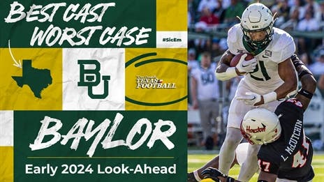 Best Case, Worst Case for 2024: Baylor Bears