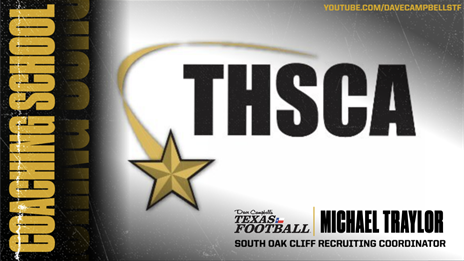 2022 THSCA INTERVIEW: South Oak Cliff Recruiting Coordinator Michael Traylor