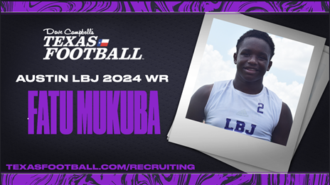 TexasFootball.com Interview: Austin LBJ WR Fatu Mukuba