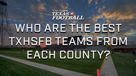 Bragging Rights: The Best TXHSFB Team in EVERY County