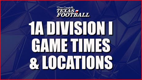 2024 TXHSFB Playoffs: 1A DI Playoff Times and Locations