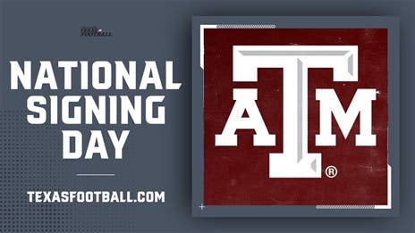 National Signing Day Central: Texas A&M Aggies