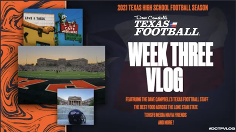 2021 Dave Campbell's Texas Football TXHSFB Vlog: Week 3 (El Paso, we love you)
