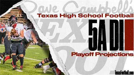 2021 TXHSFB Playoff Projections: 5A Division I