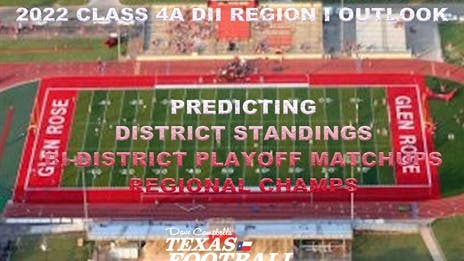 Stepp's 2022 Class 4A Division II Region I Outlook: Projecting district finishes, bi-district matchups and regional champs!