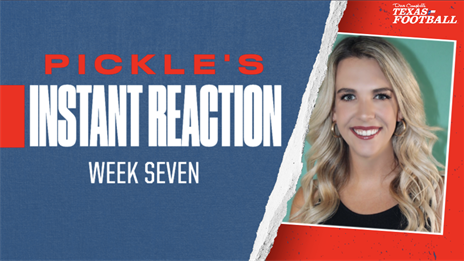 Pickle's Instant Reaction to Week 7 of 2022 Texas high school football season