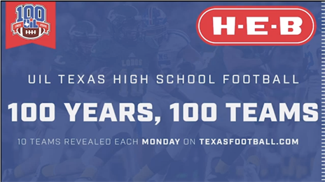 UIL Texas High School Football: 100 Years, 100 Teams presented by H-E-B
