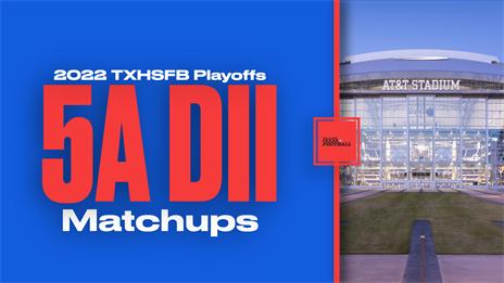 2022 Texas High School Football Playoff Matchups: 5A Division II