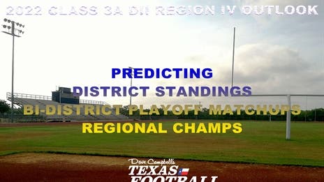 Stepp's 2022 Class 3A Division II Region IV Outlook: Projecting district finishes, bi-district matchups and regional champs!