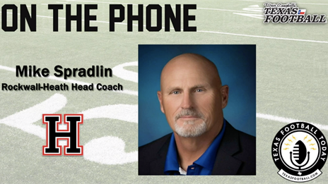 TexasFootball.com Interview: Rockwall-Heath head coach Mike Spradlin