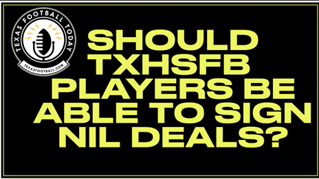 Should TXHSFB Players Be Able to Sign NIL Deals?