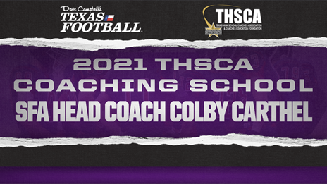 THSCA Coaching School Interview: SFA Head Coach Colby Carthel