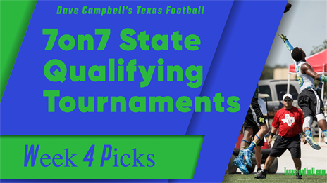 7on7 State Qualifying Tournament Picks: Week 4