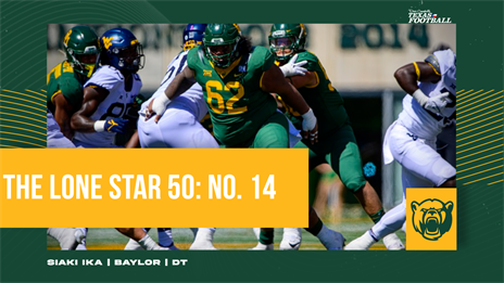 The Lone Star 50: No. 14 Siaki Ika clogs the middle for the Baylor Bears defense