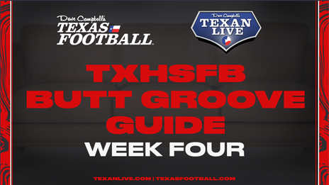 Texas High School Football Butt Groove Guide: Week 4