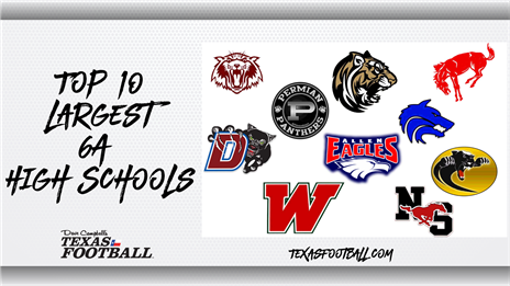 These are the Top 10 largest 6A Texas high schools