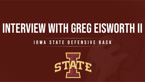 Big 12 Media Days Interview: Iowa State DB and South Grand Prairie Alumni Greg Eisworth II