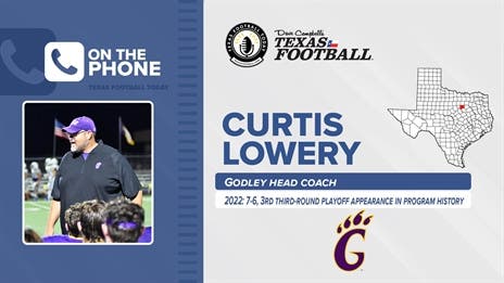 TexasFootball.com Interview: Godley Head Coach Curtis Lowery