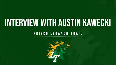 TexasFootball.com Interview: Lebanon Trail OL Austin Kawecki