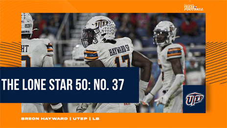 The Lone Star 50: No. 37 Breon Hayward roams the middle of a talented UTEP defensive unit
