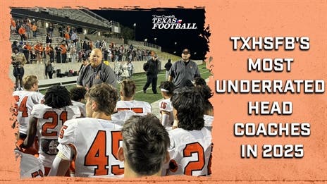 TXHSFB's Most Underrated Coaches in 2025