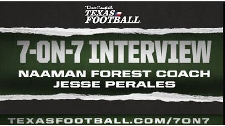 7-ON-7 Interview: Naaman Forest Head Coach Jesse Perales