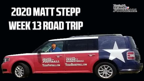 Matt Stepp's Week 13 Texas High School Football Road Trip