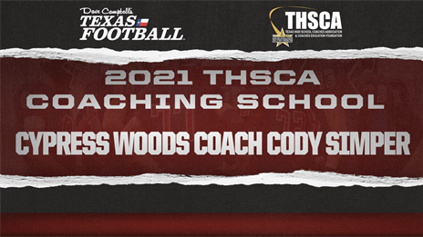 THSCA Coaching School Interview: Cypress Woods head coach Cody Simper