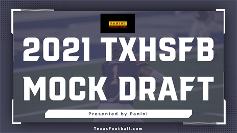 NFL Mock Draft with 2021 TXHSFB Recruits presented by Panini