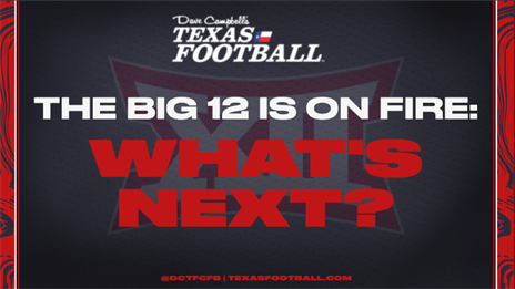 The Big 12 is on Fire: What's Next?