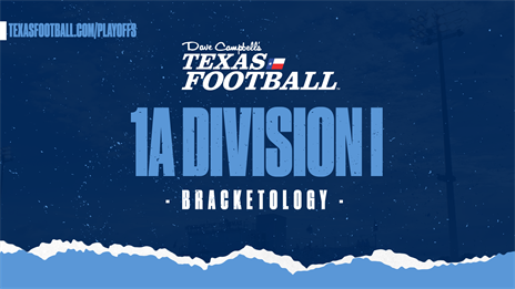 BRACKETOLOGY: 2020 Texas High School Football Playoffs - 1A DI
