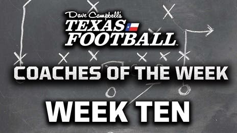 Week 10 TXHSFB Coaches of the Week!