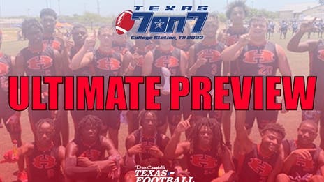ULTIMATE PREVIEW: 2023 Texas 7-on-7 State Tournament