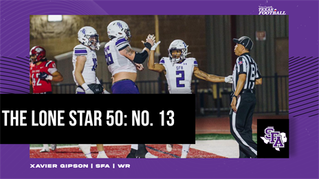The Lone Star 50: No. 13 Xavier Gipson, SFA poised for breakout season at FCS level