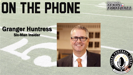 TexasFootball.com Interview: DCTF Six-Man Insider Granger Huntress