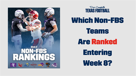These Non-FBS Texas Teams are Nationally Ranked for Week 8