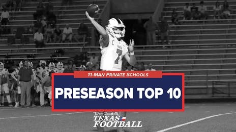 REVEALED: The Top 10 Private School 11-Man Teams in Texas High School Football in 2023