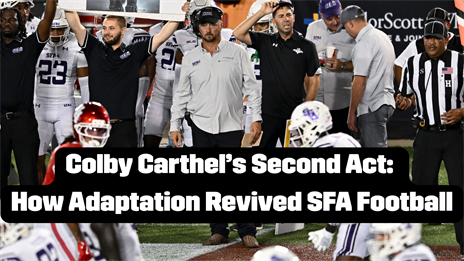 Colby Carthel’s Second Act: How Adaptation Revived SFA Football