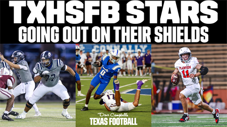 These TXHSFB Stars are Going Out on Their Shields