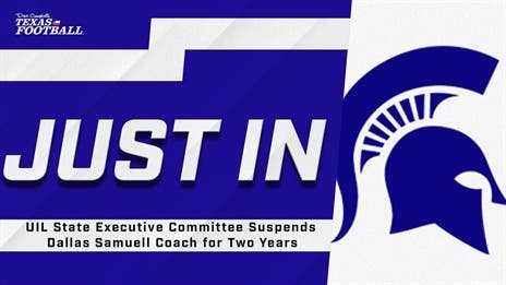 UIL State Executive Committee Suspends Dallas Samuell Coach for Two Years